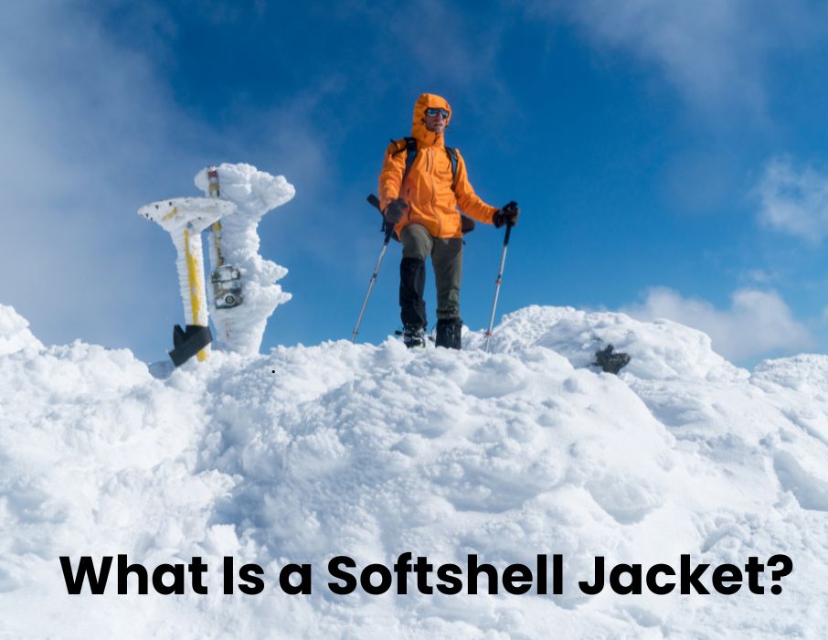 What Is a Softshell Jacket